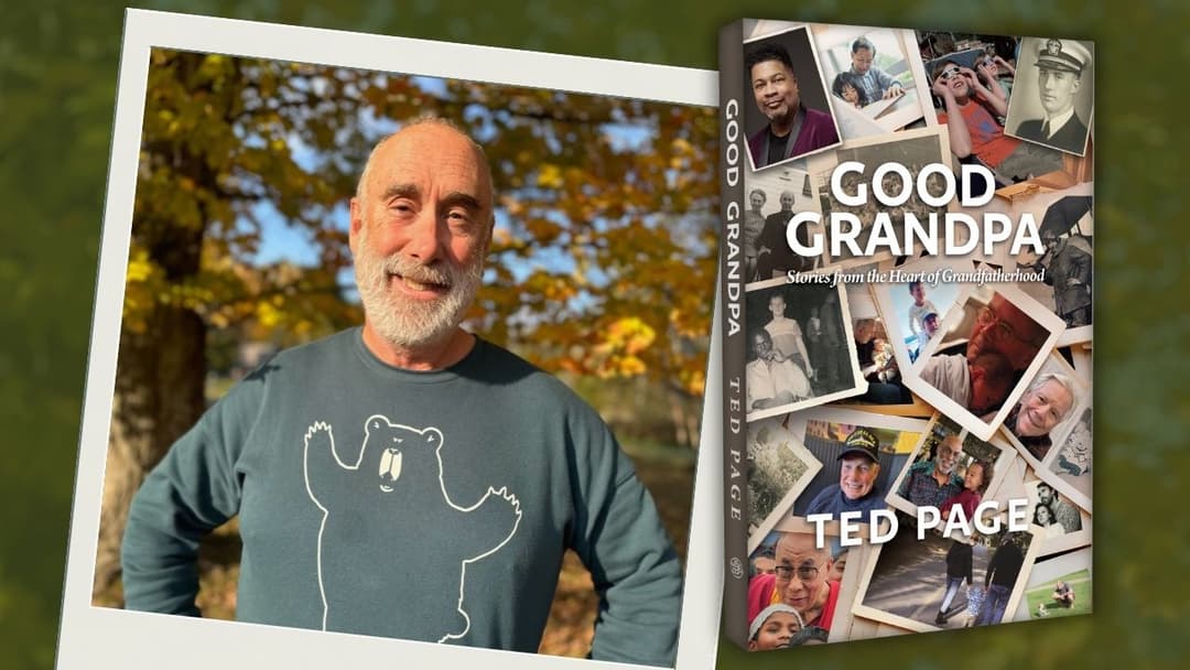 Photo of Author Ted page with his book Good Grandpa. Online Author talk June 18th at 2:00pm